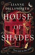 House of Shades | Lianne Dillsworth | 
