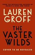 The Vaster Wilds | Lauren Groff | 