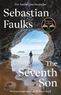The Seventh Son | Sebastian Faulks | 