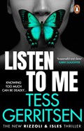 Listen To Me | Tess Gerritsen | 