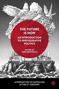 The Future Is Now: An Introduction to Prefigurative Politics | Eleonora Gea Piccardi | 