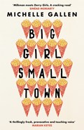 Big Girl, Small Town | Michelle Gallen | 