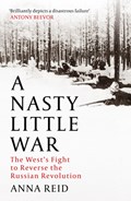 A Nasty Little War | Anna Reid | 
