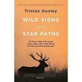 Wild Signs and Star Paths | Gooley, Tristan | 