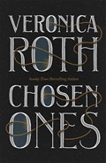 Chosen Ones | Veronica Roth | 