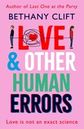 Love And Other Human Errors | Bethany Clift | 