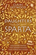 Daughters of Sparta | Claire Heywood | 
