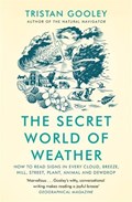 The Secret World of Weather | Tristan Gooley | 