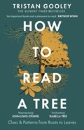 How to Read a Tree | Tristan Gooley | 