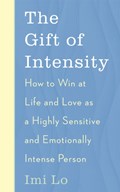 The Gift of Intensity | Imi Lo | 