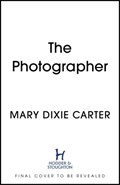 The Photographer | Mary Dixie Carter | 