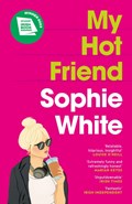 My Hot Friend | Sophie White | 