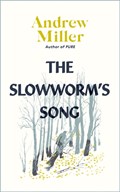 The Slowworm's Song | Andrew Miller | 