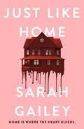 Just Like Home | Sarah Gailey | 
