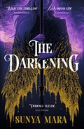 The Darkening | Sunya Mara | 