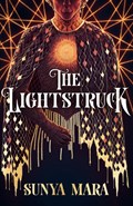 The Lightstruck | Sunya Mara | 