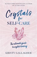 Crystals for Self-Care | Kirsty Gallagher | 