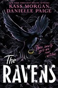 The Ravens | Danielle Paige ; Kass Morgan | 