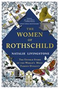 The Women of Rothschild | Natalie Livingstone | 