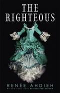 The Righteous | Renee Ahdieh | 