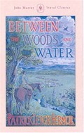Between the Woods and the Water | Patrick Leigh Fermor | 