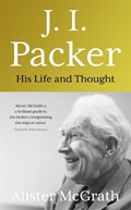 J. I. Packer | Dr Alister E McGrath | 