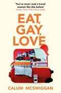 Eat, Gay, Love | Calum McSwiggan | 
