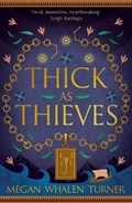 Thick as Thieves | Megan Whalen Turner | 
