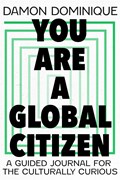 You Are A Global Citizen | Damon Dominique | 
