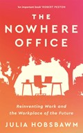 The Nowhere Office | Julia Hobsbawm | 
