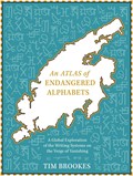 An Atlas of Endangered Alphabets | Tim Brookes | 