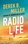 Radio Life | Derek B. Miller | 