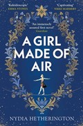 A Girl Made of Air | Nydia Hetherington | 