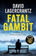 Fatal Gambit | David Lagercrantz | 