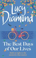 The Best Days of Our Lives | Lucy Diamond | 