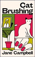 Cat Brushing | Jane Campbell | 