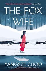 The Fox Wife | Yangsze Choo | 9781529429763