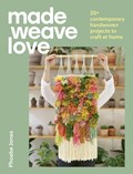 Made Weave Love | Phoebe Jones | 