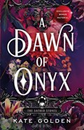 A Dawn of Onyx | Kate Golden | 
