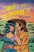 Swift and Saddled | Lyla Sage | 