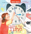 Telling the Time with Anna: First Skills | Vivian French | 