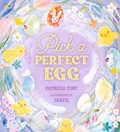 Pick a Perfect Egg | Patricia Toht | 