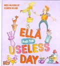 Ella and the Useless Day | Meg McKinlay | 
