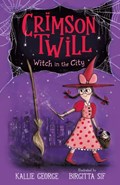 Crimson Twill: Witch in the City | Kallie George | 