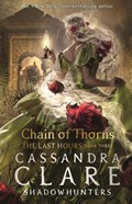 Chain of Thorns | Cassandra Clare | 