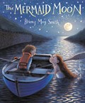 The Mermaid Moon | Briony May Smith | 