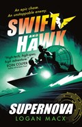 Swift and Hawk: Supernova | Logan Macx | 