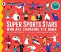 Super Sports Stars Who Are Changing the Game | Rick Broadbent | 