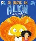 As Brave as a Lion | Erika Meza | 