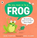 So You Want to Be a Frog | Jane Porter | 